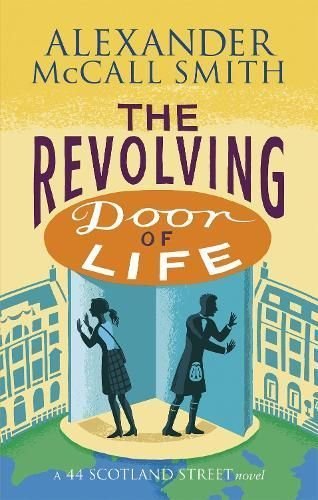 Buy Revolving Door of Life by Alexander McCall Smith With Free