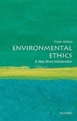 Buy Environmental Ethics A Very Short Introduction By Robin - 