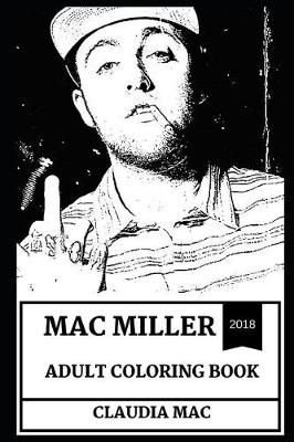 Buy Mac Miller Adult Coloring Book by Claudia Mac With Free Delivery