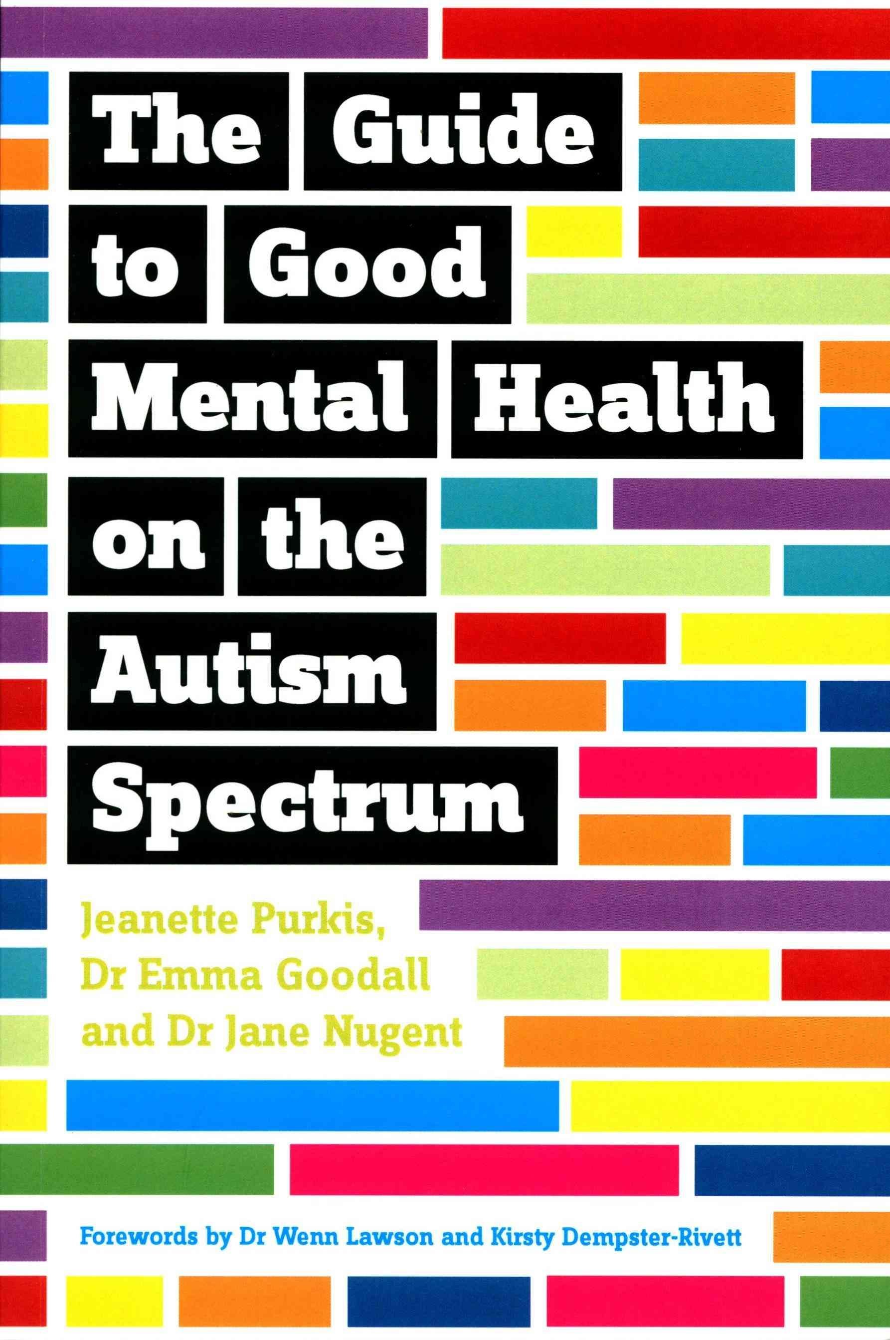 The Guide to Good Mental Health on the Autism Spectrum