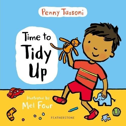 Buy Time To Tidy Up By Penny Tassoni With Free Delivery Wordery Com