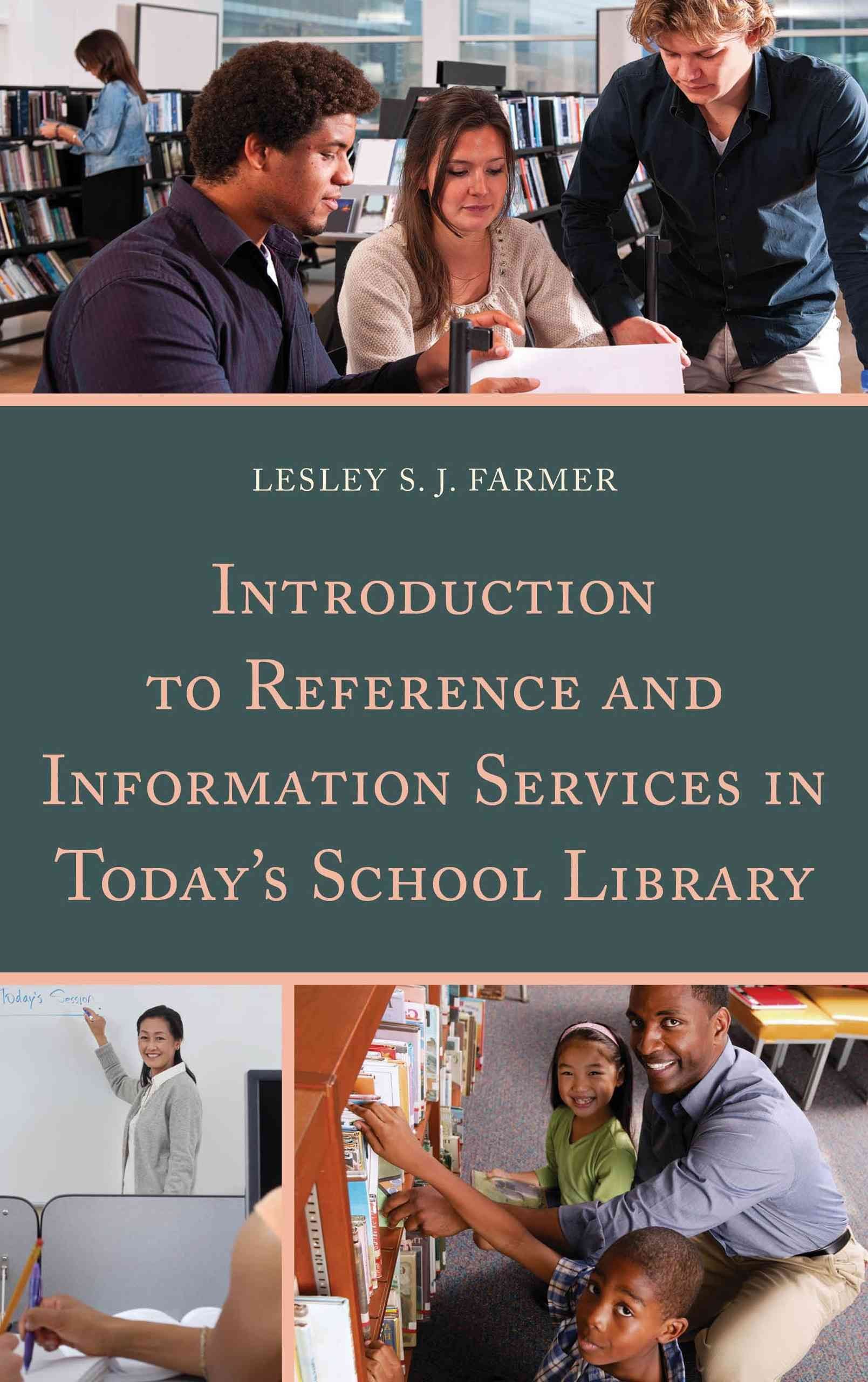Introduction to Reference and Information Services in Today's School Library