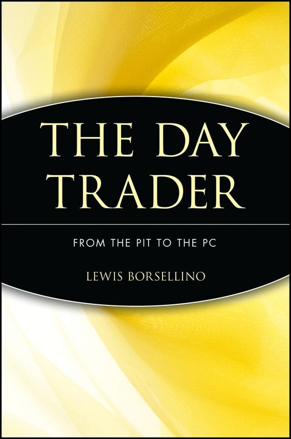 The Day Trader - From the Pit to the PC
