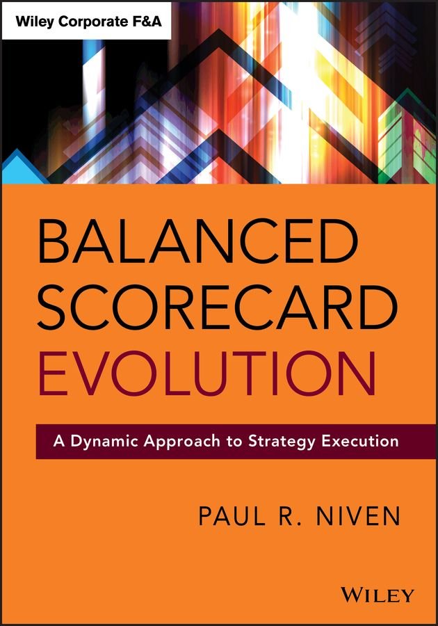 Balanced Scorecard Evolution - A Dynamic Approach to Strategy Execution