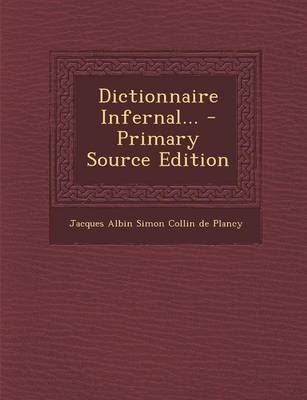 colin de plancy dictionnaire infernal colin de plancy dictionnaire infernal