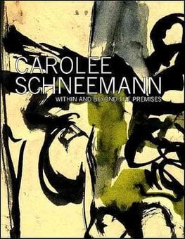 Buy Carolee Schneemann By Carolee Schneemann With Free - 