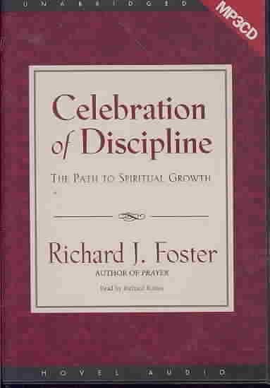 celebration of discipline by richard j foster