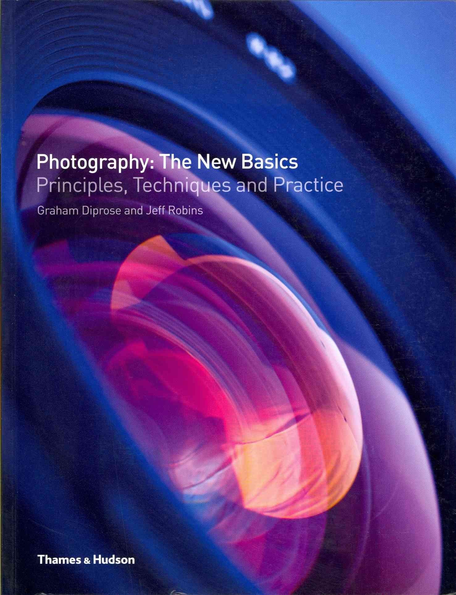 Photography: The New Basics