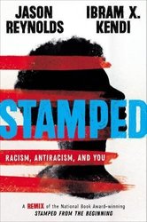 https://wordery.com/jackets/f65aaeaf/stamped-racism-antiracism-and-you-jason-reynolds-9780316453691.jpg?width=166&height=250