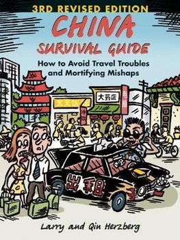 China Survival Guide How to Avoid Travel Troubles and Mortifying Mishaps 3rd Edition