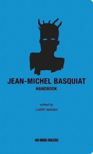 Buy Jean-Michel Basquiat Handbook by Jean-Michel Basquiat (artist ...