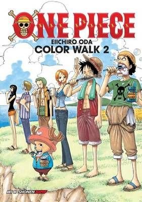 Buy One Piece Color Walk 2 By Eiichiro Oda With Free Delivery Wordery Com