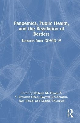 Buy Pandemics, Public Health, And The Regulation Of Borders By Colleen ...