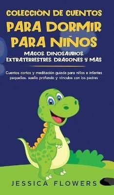 Buy Coleccion de cuentos para dormir para ninos by Jessica Flowers With  Free Delivery 