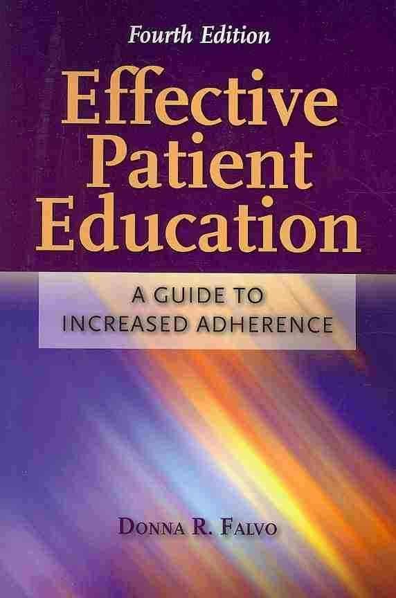 Effective Patient Education: A Guide To Increased Adherence