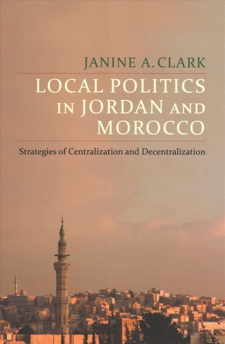 Local Politics in Jordan and Morocco