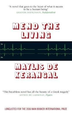 Réparer les Vivants by Maylis de Kerangal, Paperback | Pangobooks