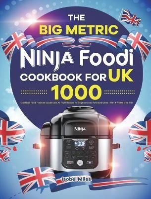 The Big Ninja Foodi Cookbook: 1000-Days Easy & Delicious Ninja Foodi  Pressure Cooker and Air Fryer Recipes for Beginners and Advanced Users  (Hardcover)