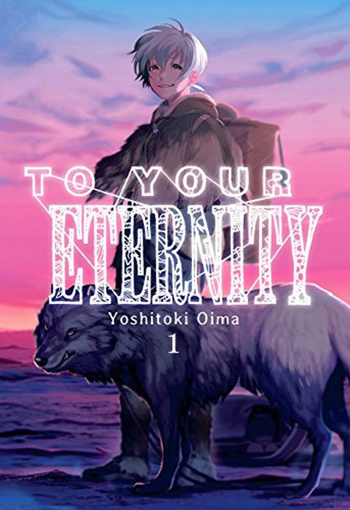 To Your Eternity 8 by Yoshitoki Oima: 9781632366849 |  : Books