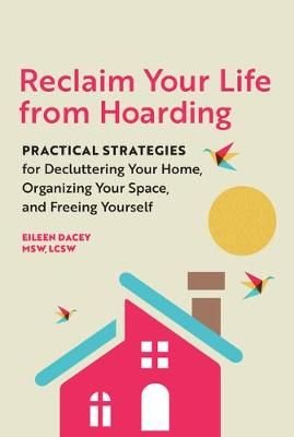 Reclaim Your Life from Hoarding