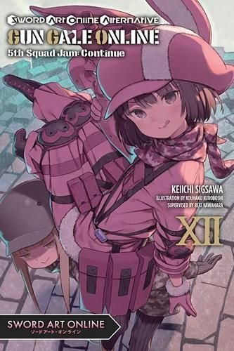 Buy Sword Alternative Gun Gale Online, Vol. 12 (light novel) by Reki Free Delivery | wordery.com