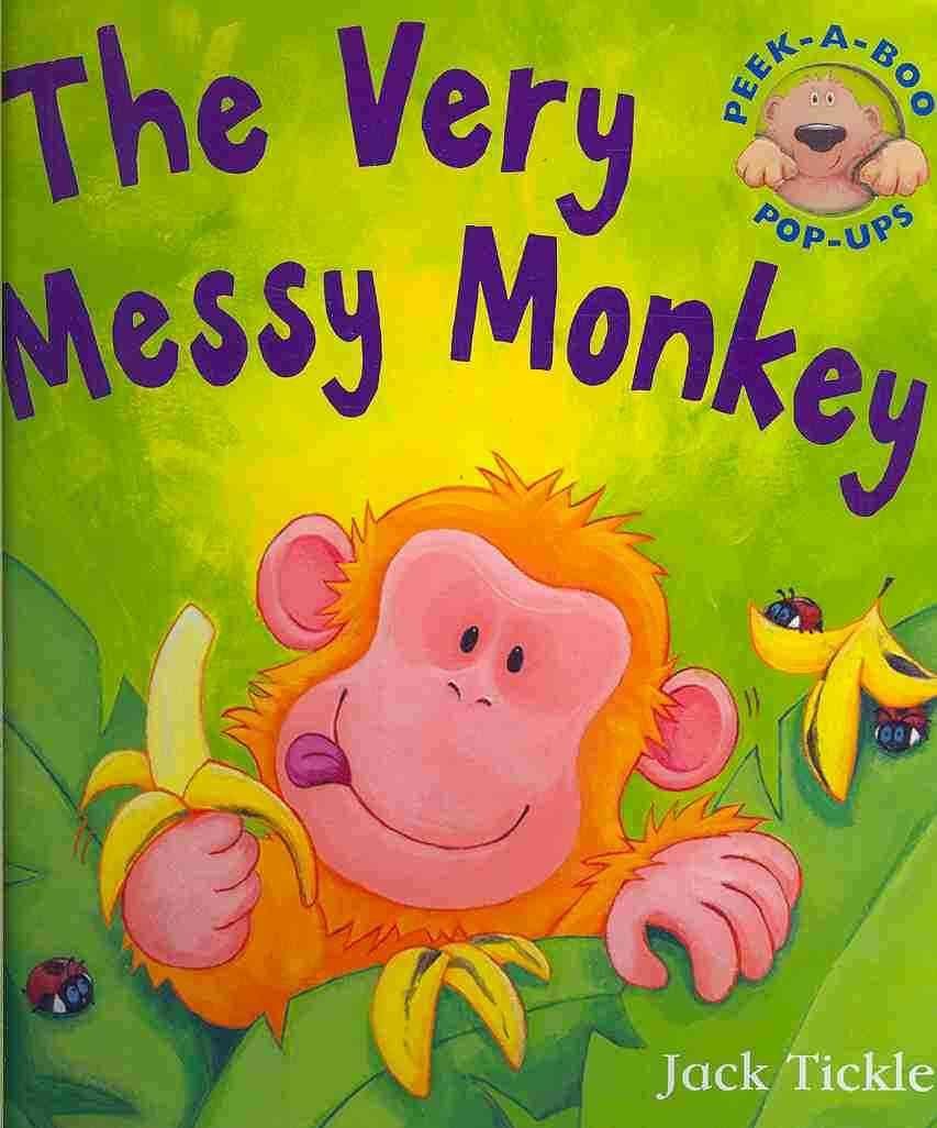 Buy The Very Messy Monkey by Jack Tickle With Free Delivery 