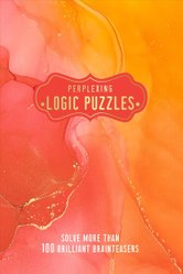 Perplexing Logic Puzzles by Welbeck (INGRAM US)