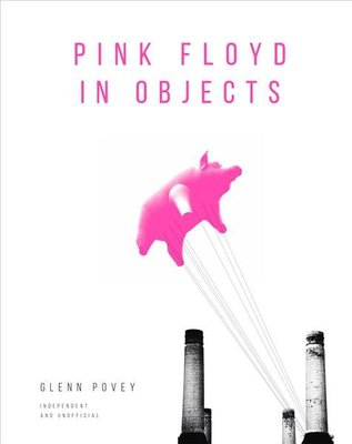 Pink Floyd in Objects by Glenn Povey