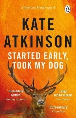 started early took my dog by kate atkinson