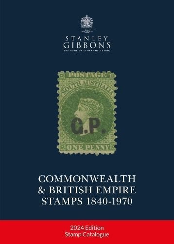 Buy 2024 COMMONWEALTH EMPIRE STAMPS 1840 1970 by Stanley Gibbons