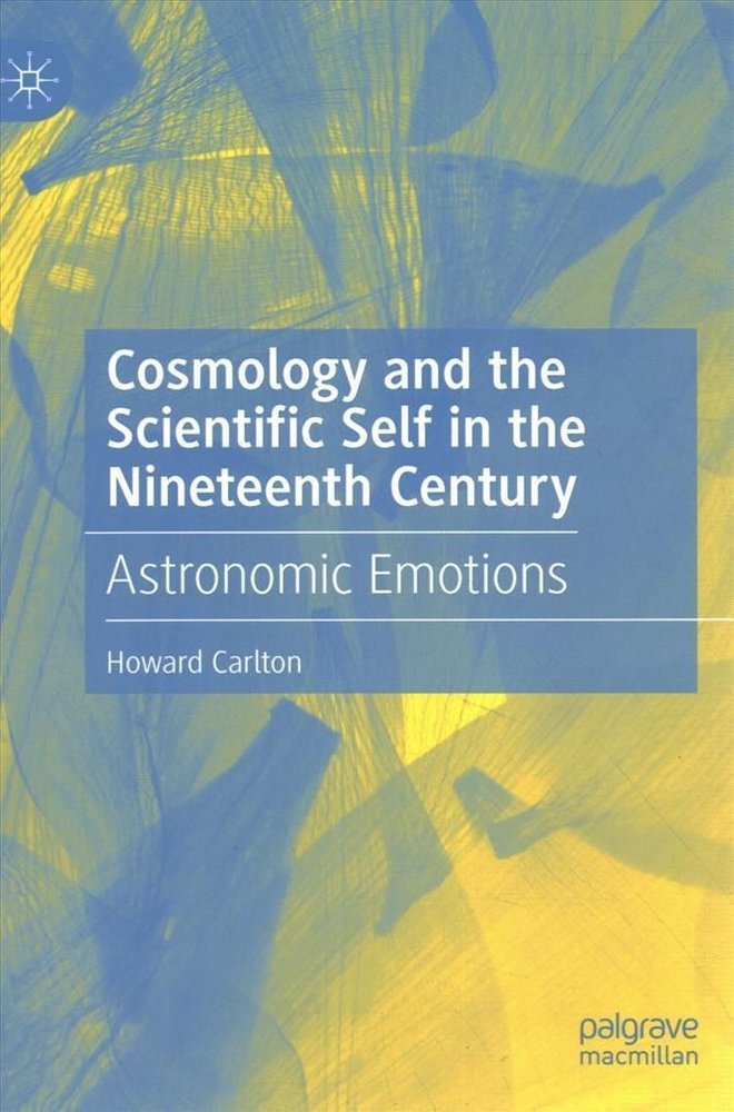 Buy Cosmology and the Scientific Self in the Nineteenth Century by ...